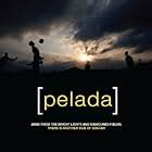 may pelada|Pelada (2010)